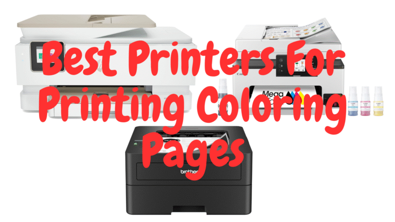 Best Printers for Printing Coloring Pages: Top Picks for Crisp, Smudge-Free Art